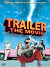 Trailer: The Movie